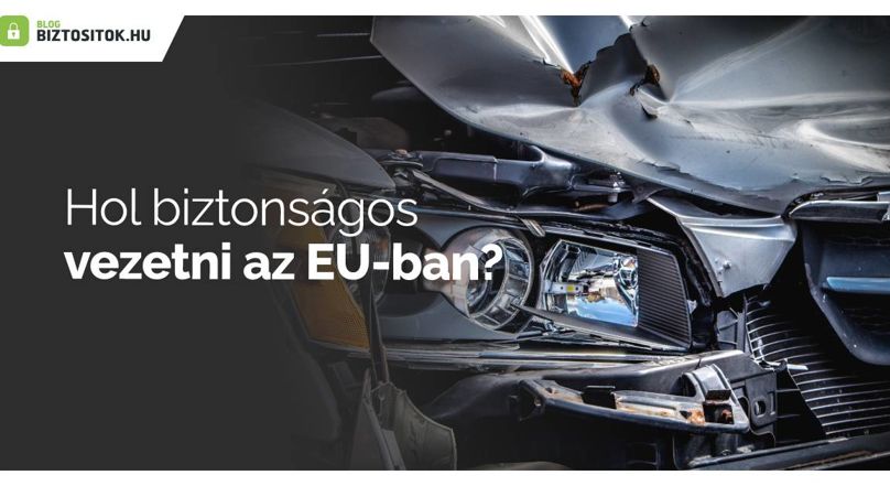 Európában hol biztonságos vezetni?