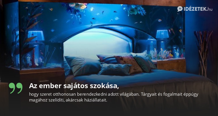 Az ember sajátos szokása,