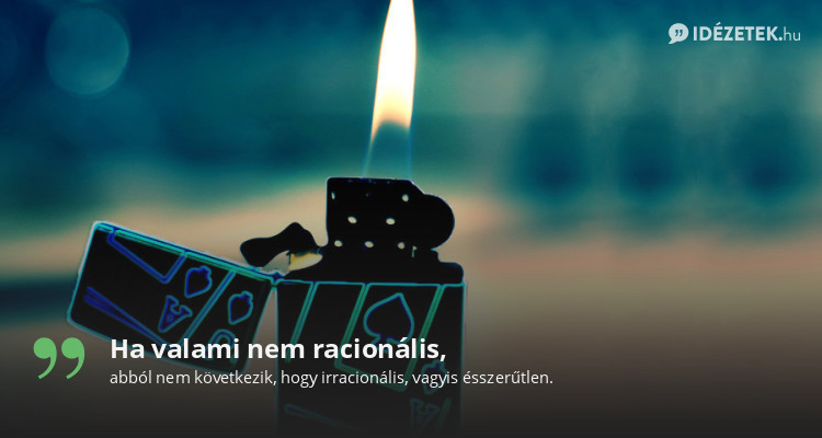 Ha valami nem racionális,